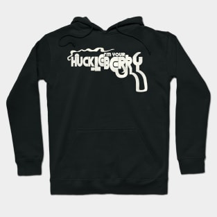 I'm Your Huckleberry Colt Hoodie